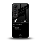 you are offline back phone cover | glass case for oneplus nord ce 4