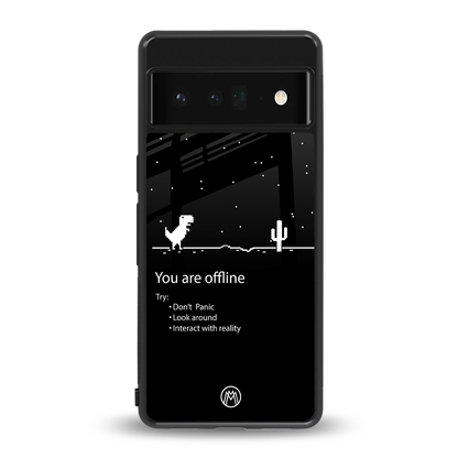 you are offline back phone cover | glass case for google pixel 6 pro