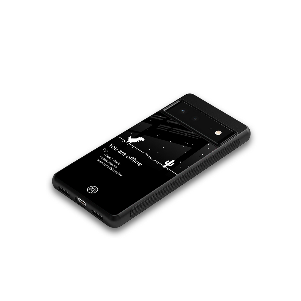 you are offline back phone cover | glass case for Google Pixel 6A