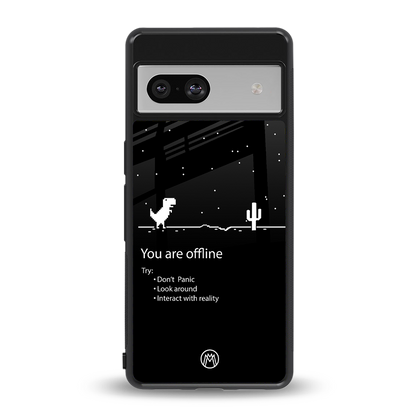 you are offline back phone cover | glass case for Google Pixel 7