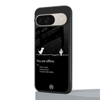 you are offline back phone cover | glass case for google pixel 9
