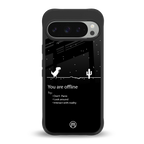 you are offline back phone cover | glass case for google pixel 9 pro
