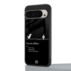 you are offline back phone cover | glass case for google pixel 9 pro xl