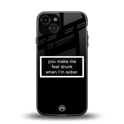 you make me feel drunk black edition back phone cover | glass case for iphone 13