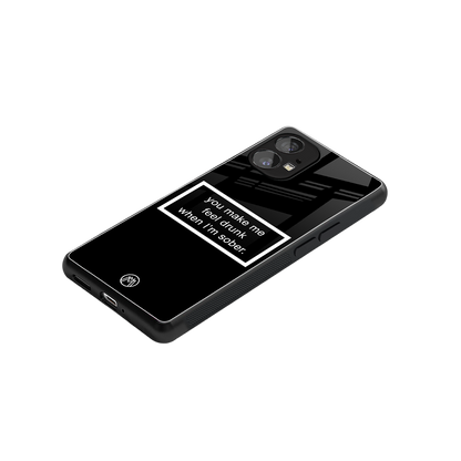 you make me feel drunk black edition back phone cover | glass case for nothing phone 1