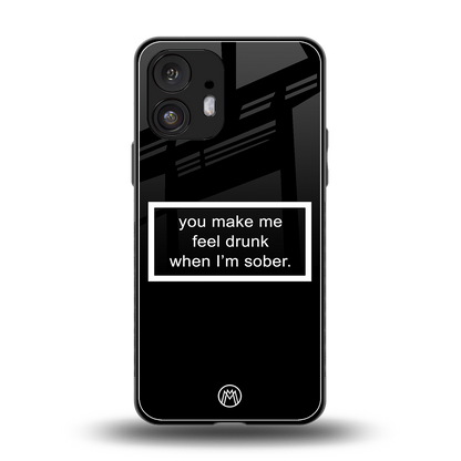 you make me feel drunk black edition back phone cover | glass case for nothing phone 2