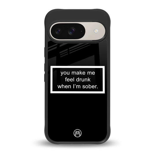 you make me feel drunk black edition back phone cover | glass case for google pixel 9
