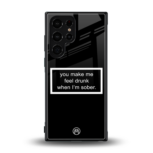 you make me feel drunk black edition back phone cover | glass case for samsung galaxy s23 ultra