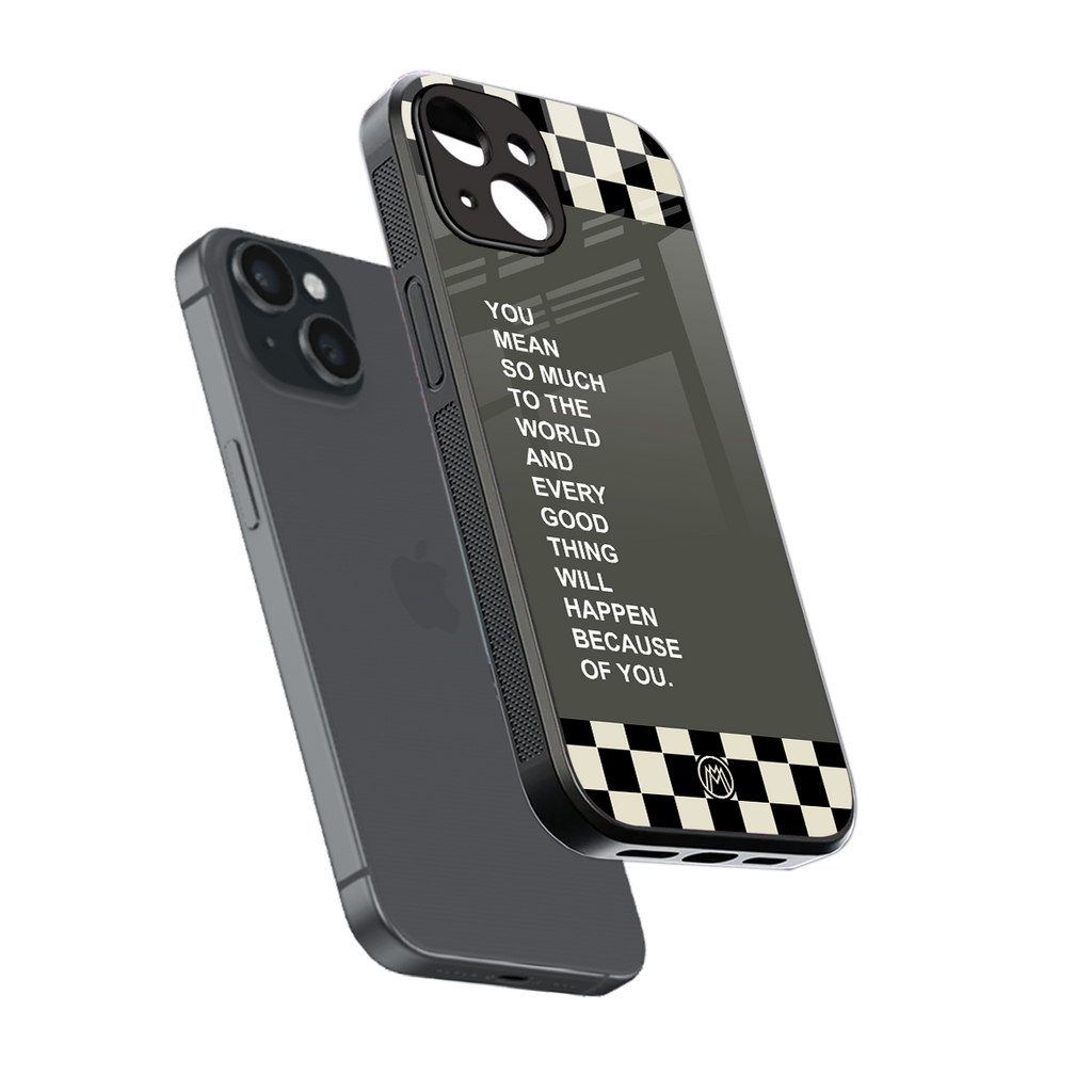 you mean so much to the world back phone cover | glass case for iphone 13 mini