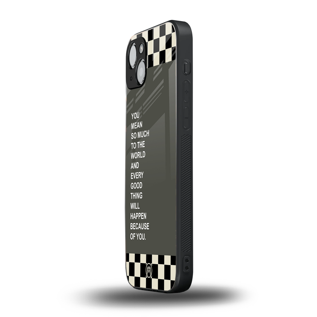 you mean so much to the world back phone cover | glass case for iphone 14 plus