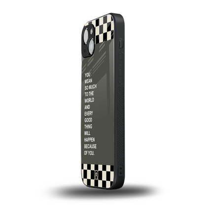 you mean so much to the world back phone cover | glass case for iphone 15