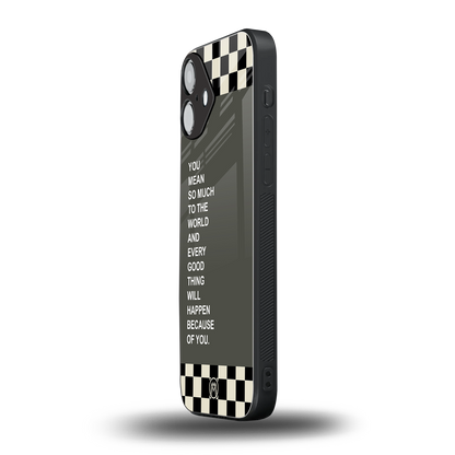 you mean so much to the world back phone cover | glass case for iphone 16 plus