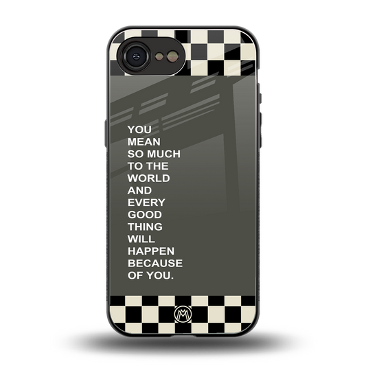 you mean so much to the world back phone cover | glass case for iphone 16e