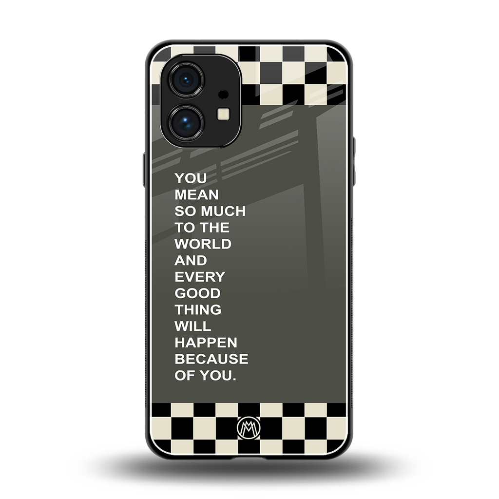 you mean so much to the world back phone cover | glass case for nothing phone 1