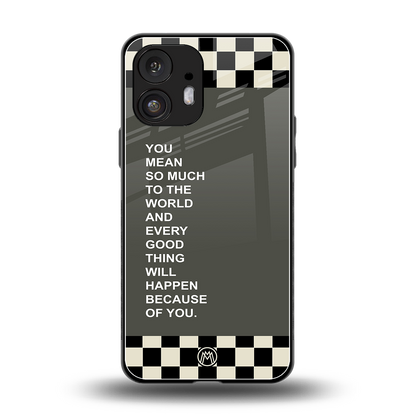 you mean so much to the world back phone cover | glass case for nothing phone 2