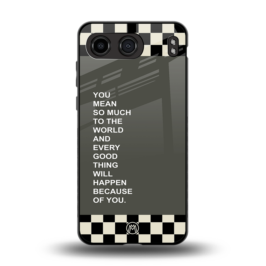 you mean so much to the world back phone cover | glass case for oneplus nord 4