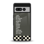 you mean so much to the world back phone cover | glass case for google pixel 7 pro
