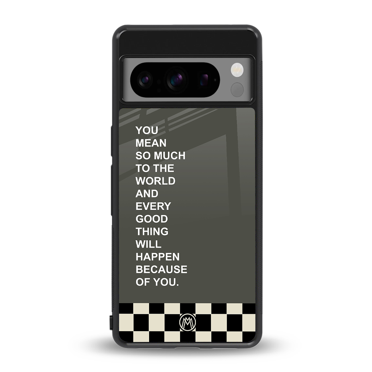 you mean so much to the world back phone cover | glass case for google pixel 8 pro