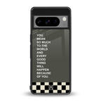 you mean so much to the world back phone cover | glass case for google pixel 8 pro