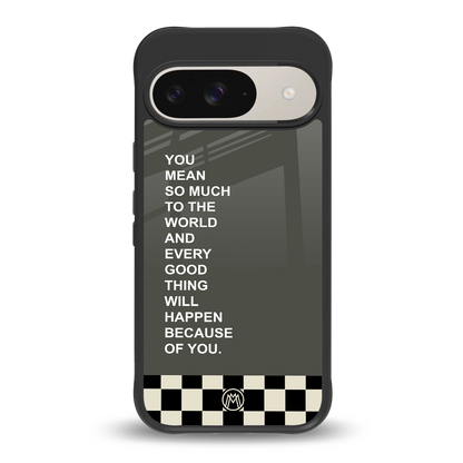 you mean so much to the world back phone cover | glass case for google pixel 9
