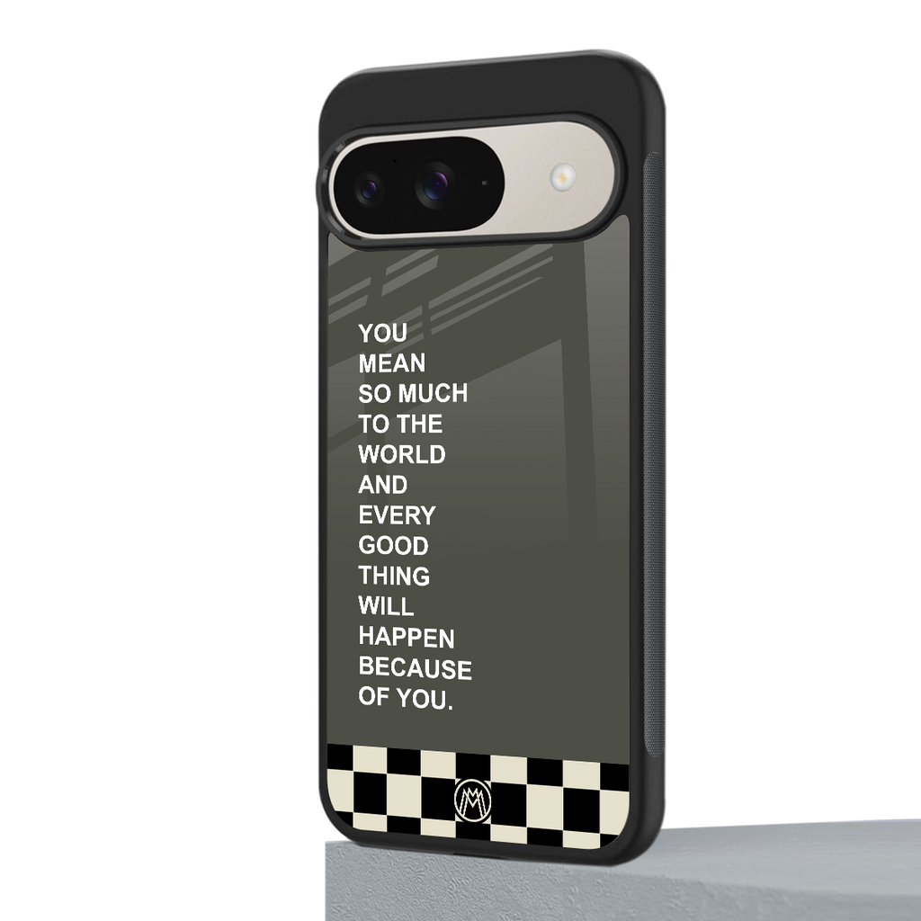 you mean so much to the world back phone cover | glass case for google pixel 9