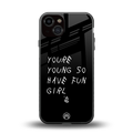 you are young back phone cover | glass case for iphone 13