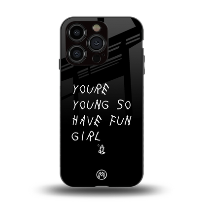 you are young back phone cover | glass case for iphone 15 pro