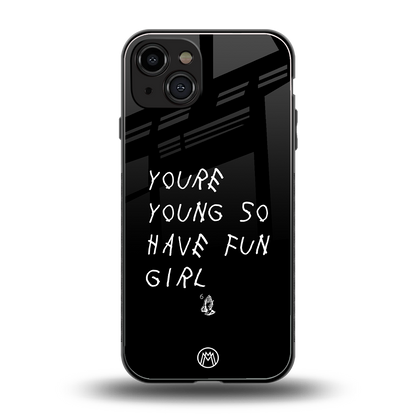 you are young back phone cover | glass case for iphone 15