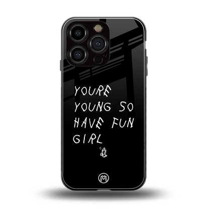 you are young back phone cover | glass case for iphone 16 pro