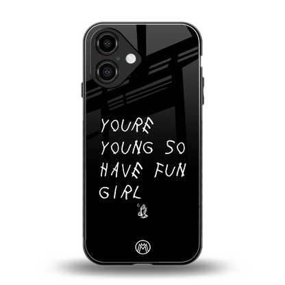 you are young back phone cover | glass case for iphone 16