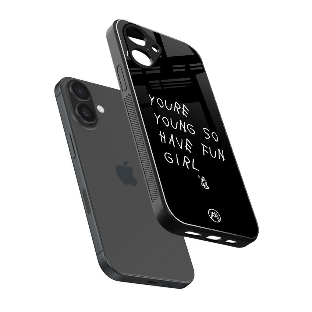 you are young back phone cover | glass case for iphone 16