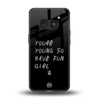 you are young back phone cover | glass case for nothing phone 2a
