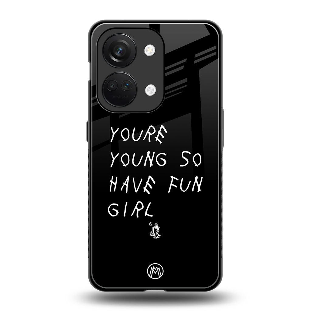 you are young back phone cover | glass case for oneplus nord 3