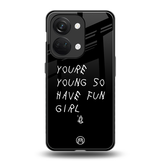 you are young back phone cover | glass case for oneplus nord 3