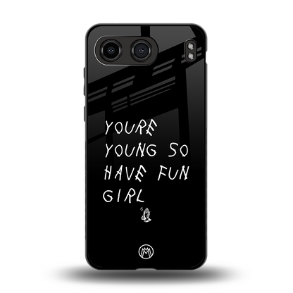 you are young back phone cover | glass case for oneplus nord 4