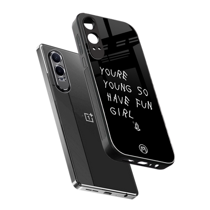 you are young back phone cover | glass case for oneplus nord ce 4 lite