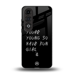 you are young back phone cover | glass case for oneplus nord ce 4