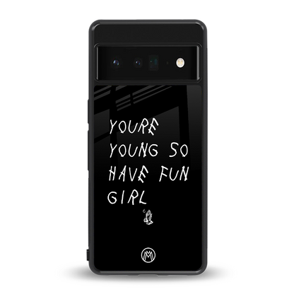 you are young back phone cover | glass case for google pixel 6 pro