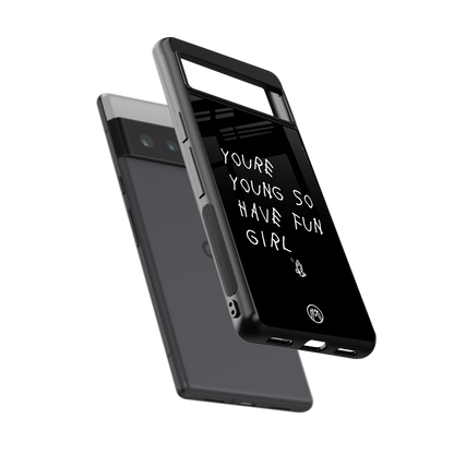 you are young back phone cover | glass case for google pixel 6 pro