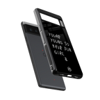 you are young back phone cover | glass case for google pixel 6