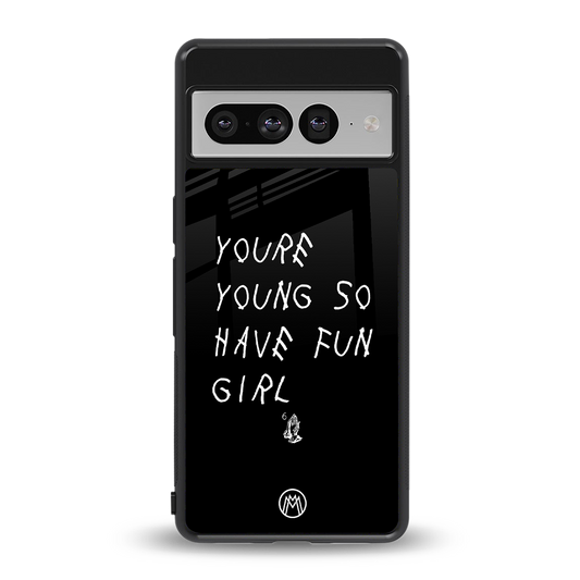you are young back phone cover | glass case for google pixel 7 pro