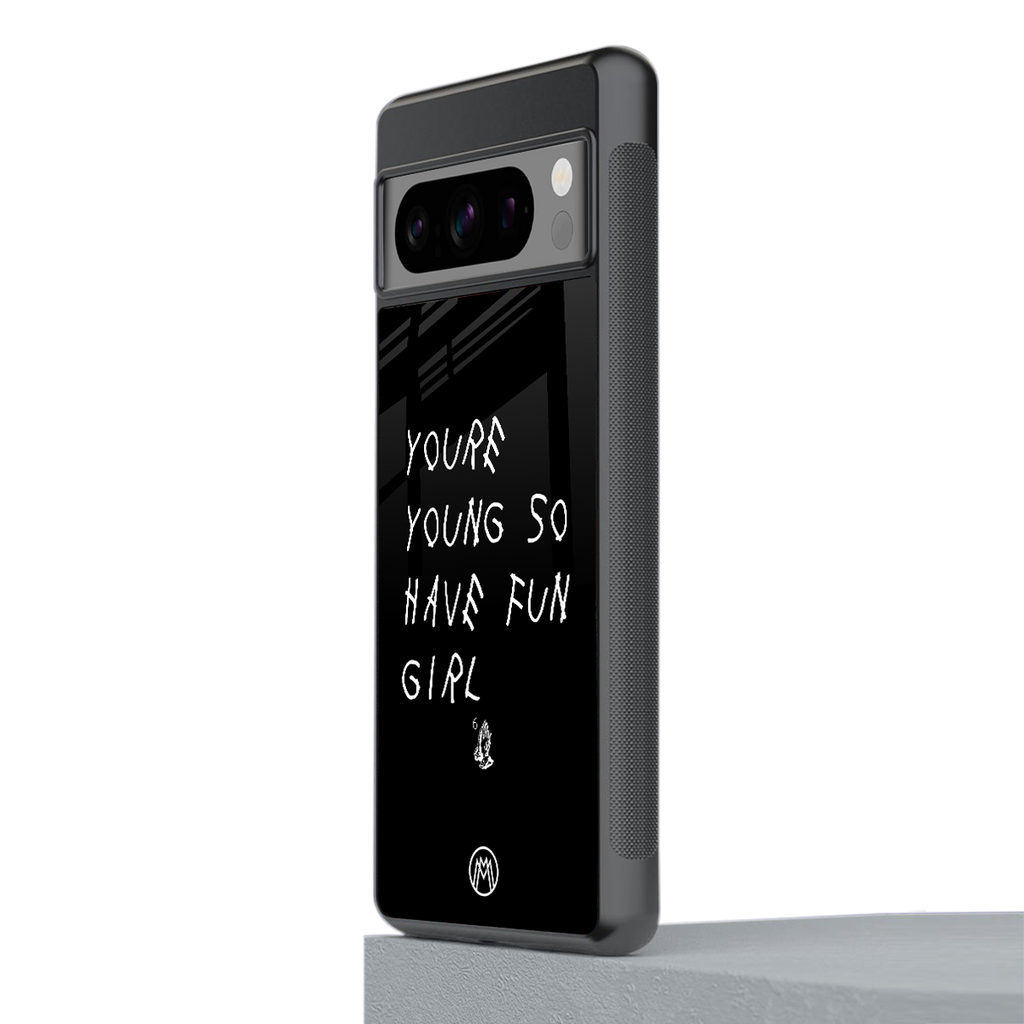 you are young back phone cover | glass case for google pixel 8 pro