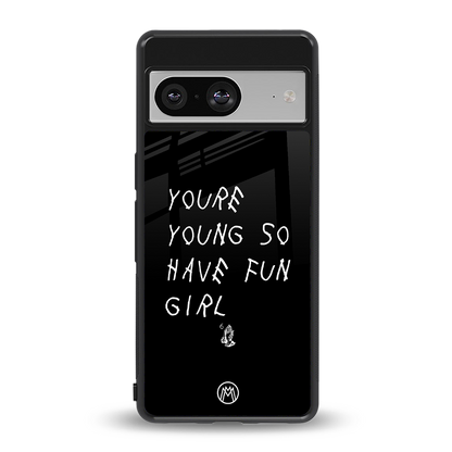 you are young back phone cover | glass case for Google Pixel 8