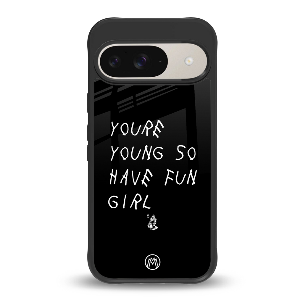 you are young back phone cover | glass case for google pixel 9