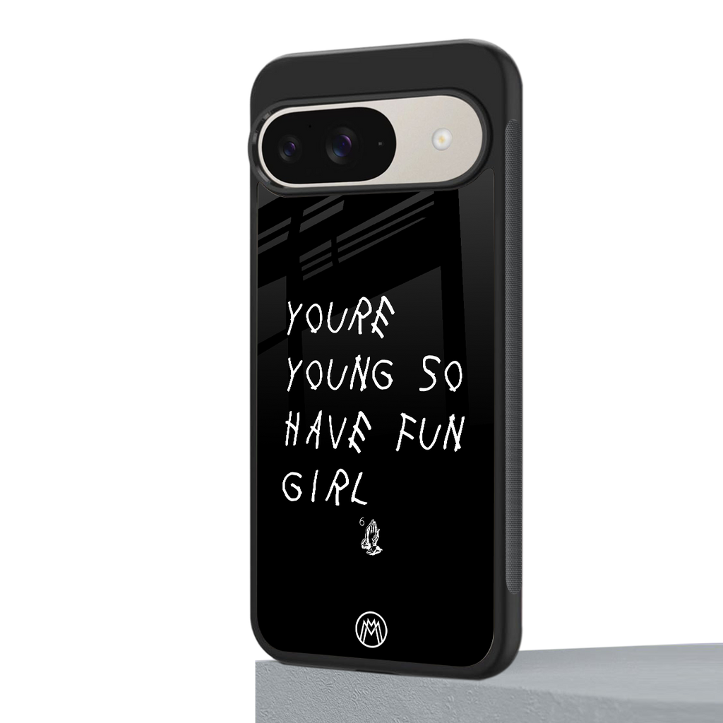 you are young back phone cover | glass case for google pixel 9