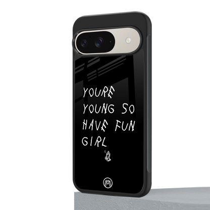 you are young back phone cover | glass case for google pixel 9