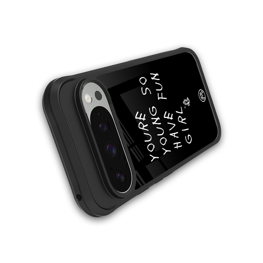 you are young back phone cover | glass case for google pixel 9 pro xl
