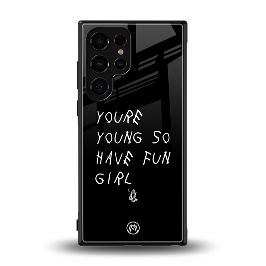 you are young back phone cover | glass case for samsung galaxy s24 ultra