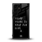 you are young back phone cover | glass case for samsung galaxy s23 ultra