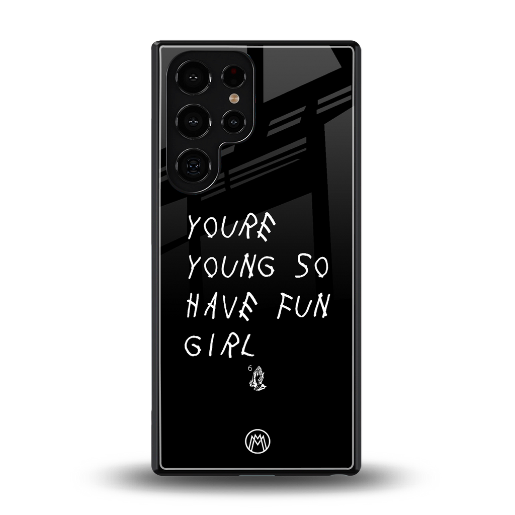 you are young back phone cover | glass case for samsung galaxy s25 ultra